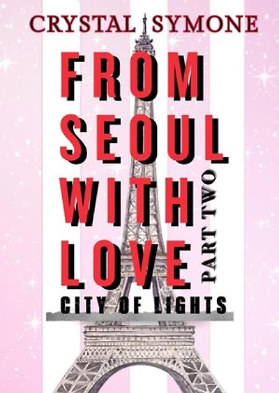From Seoul with Love Part Two City of Lights