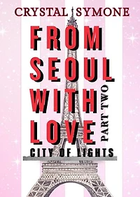 From Seoul with Love Part Two City of Lights