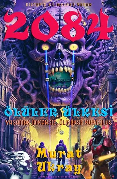 2084: "Ölüler Ülkesi"