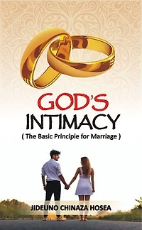 GOD'S INTIMACY: The Basic Principle for Marriage