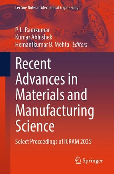 Recent Advances Materials and Manufacturing Science: Select Proceedings of ICRAM 2025