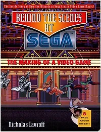 Behind the Scenes at Sega: The Making of a Video Game