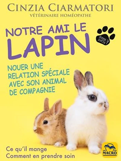 Notre ami le lapin: nouer une relation spéciale avec son animal de compagnie