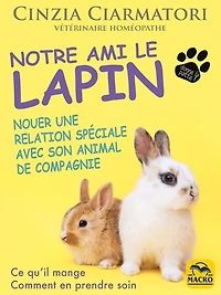 Notre ami le lapin: nouer une relation spéciale avec son animal de compagnie