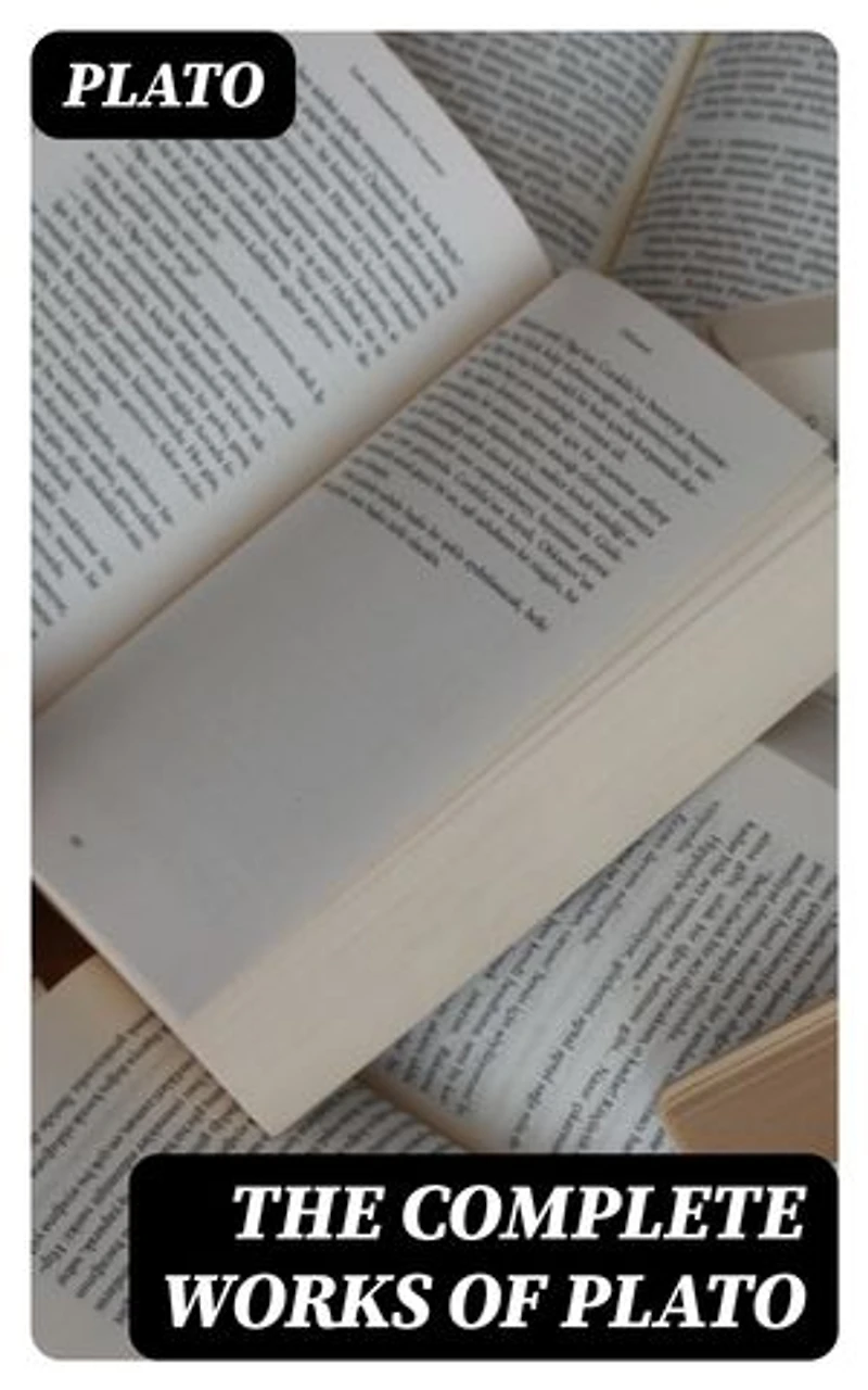 The Complete Works of Plato