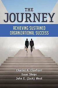 The Journey: Achieving Sustained Organizational Success