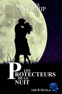 Les Protecteurs de la nuit - T1: Ian & Nuala