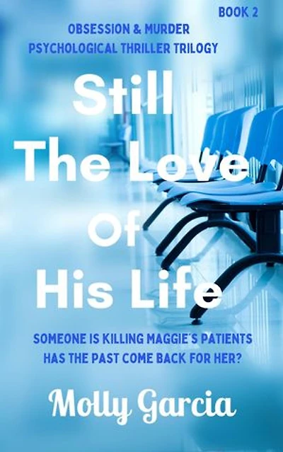 Still The Love of His Life: Dark Obsessions, #2