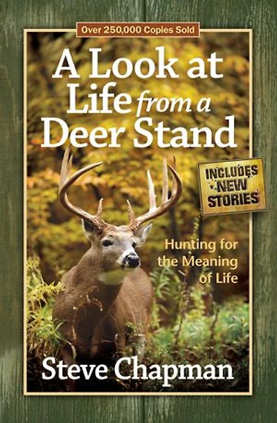 a Look at Life from Deer Stand: Hunting for the Meaning of