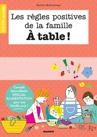 Les règles positives de la famille à table !
