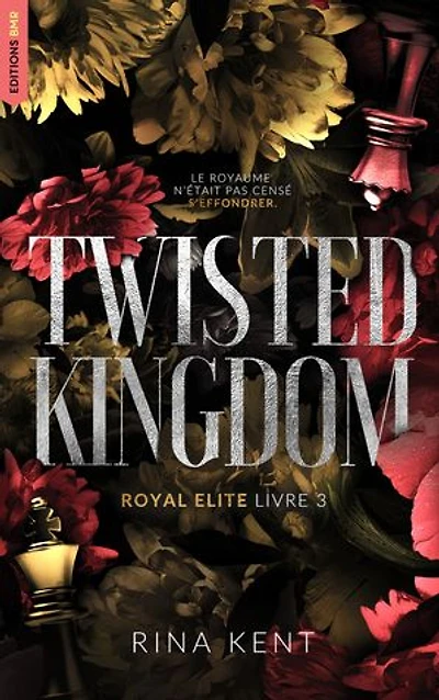 Twisted Kingdom, Royal Elite Tome 3: Après Deviant King et Steel Princess
