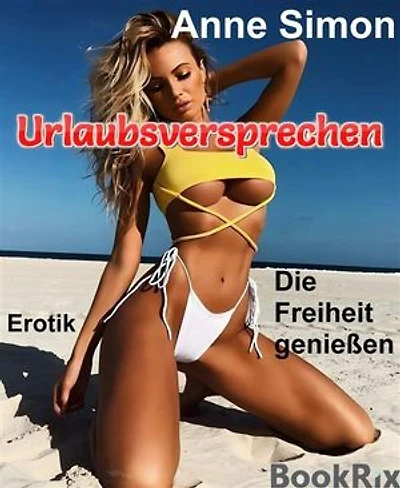 Urlaubsversprechen: Die Freiheit genießen