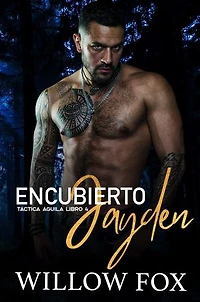 Encubierto: Jayden: Táctica Águila, #4