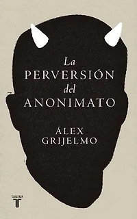 La perversión del anonimato: El nombre propio y el peligro de sus máscaras