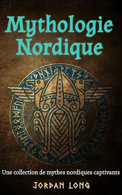 Mythologie Nordique: Une collection de mythes nordiques captivants