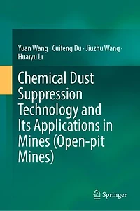 Chemical Dust Suppression Technology And Its Applications Mines (open-pit Mines)