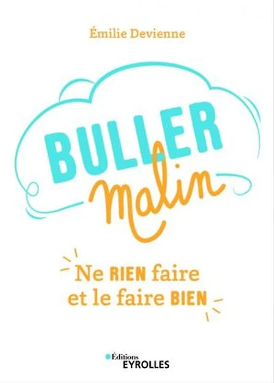 Buller malin: ne rien faire et le bien