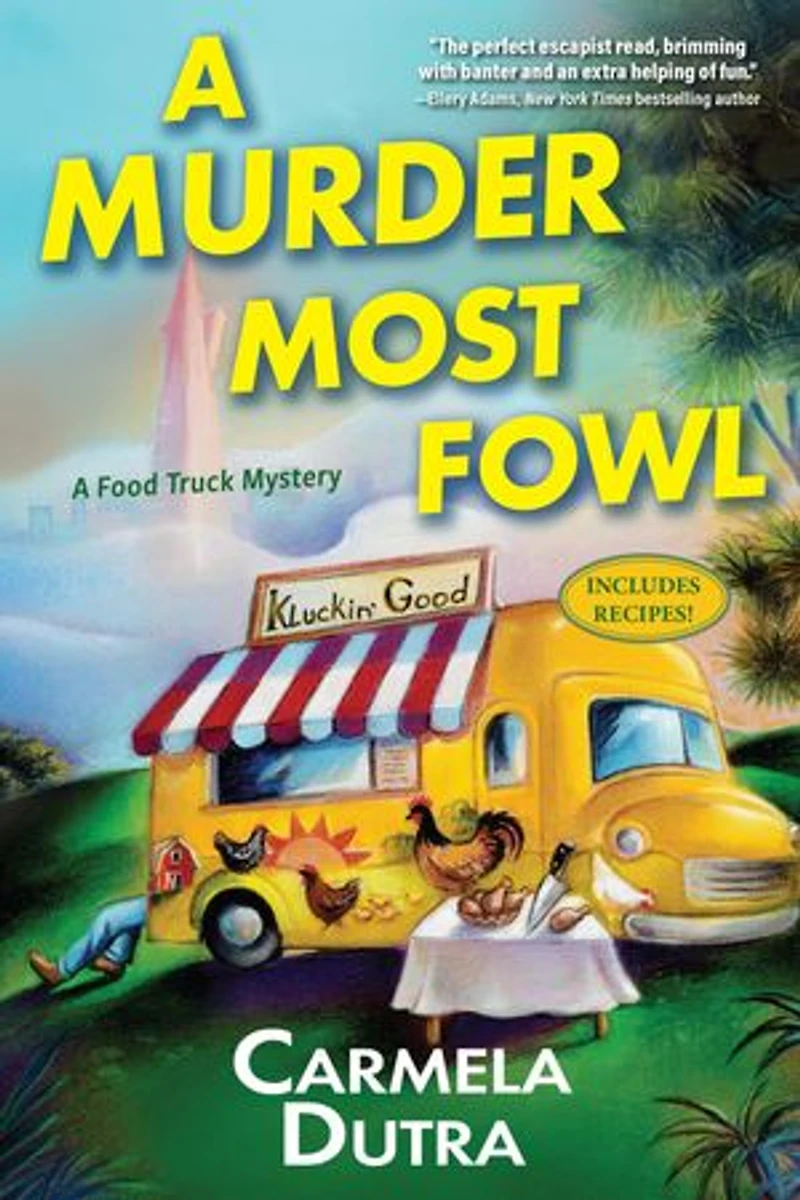 A Murder Most Fowl: Food Truck Mystery