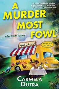 A Murder Most Fowl: Food Truck Mystery