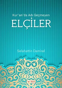 Kur'an'da Adı Geçmeyen Elçiler