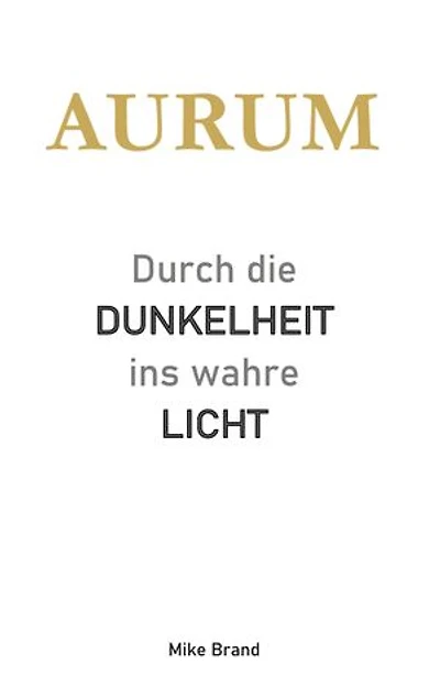 AURUM - Durch die Dunkelheit ins wahre Licht