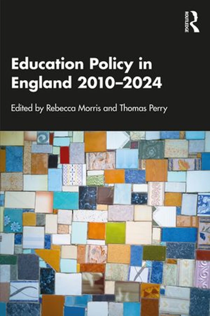 Education Policy England 2010-2024