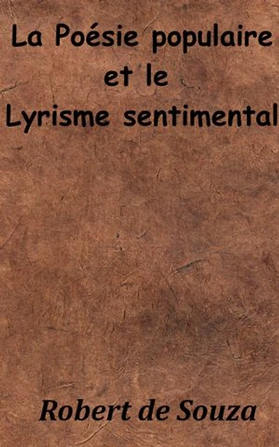 La Poésie populaire et le Lyrisme sentimental