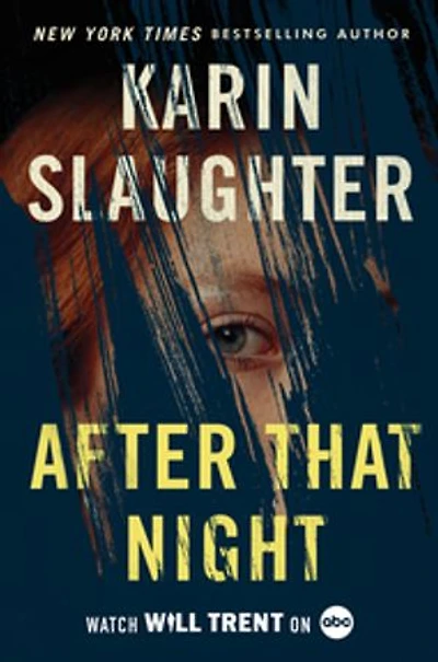 After That Night: A Will Trent Thriller