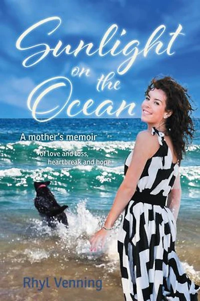 Sunlight on the Ocean: A Mother's Memoir of Love and Loss, Heartbreak and Hope