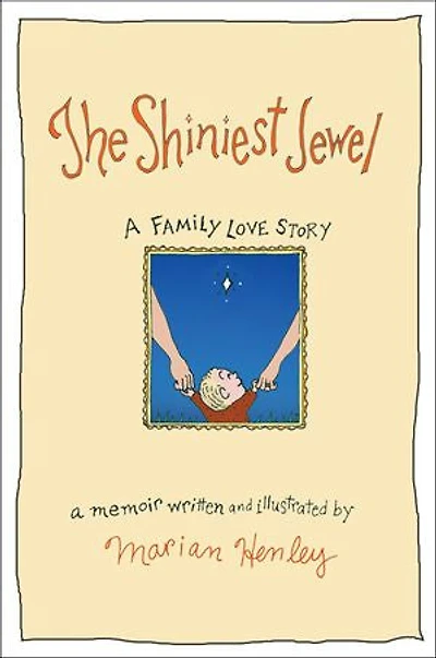 The Shiniest Jewel: A Family Love Story