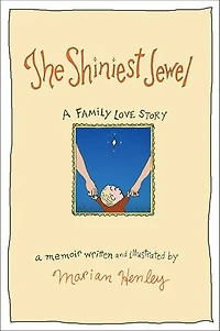 The Shiniest Jewel: A Family Love Story