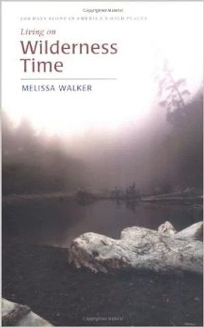 Living on Wilderness Time