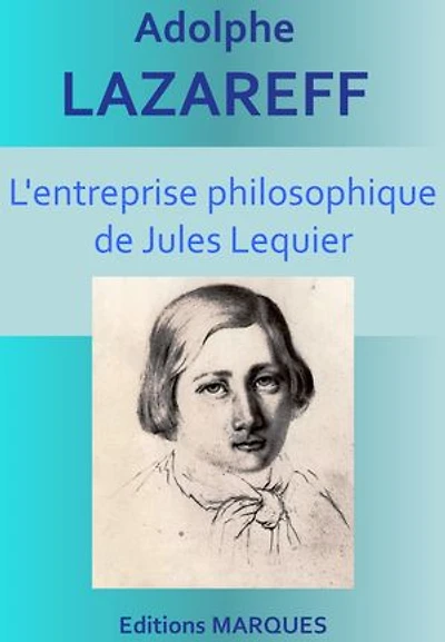L'entreprise philosophique de Jules Lequier