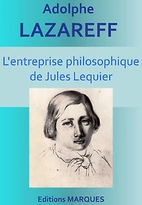 L'entreprise philosophique de Jules Lequier