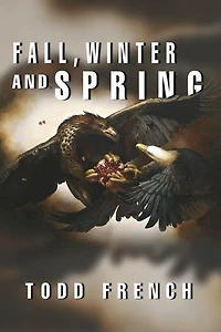 Fall, Winter and Spring