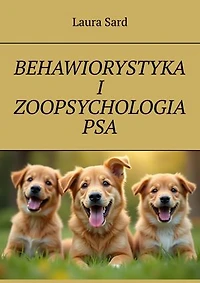 BEHAWIORYSTYKA I ZOOPSYCHOLOGIA PSA