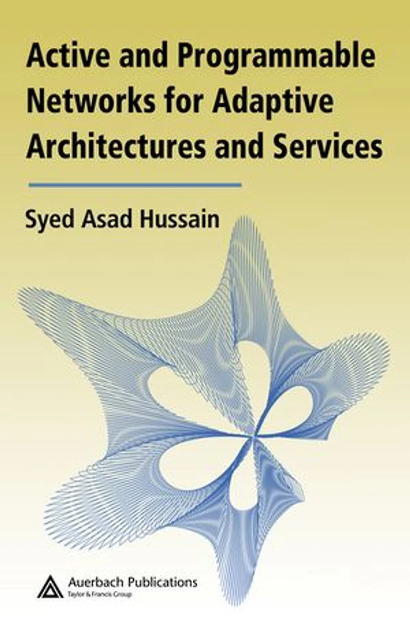 Active and Programmable Networks for Adaptive Architectures Services