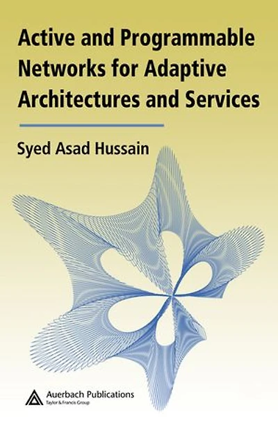 Active and Programmable Networks for Adaptive Architectures Services