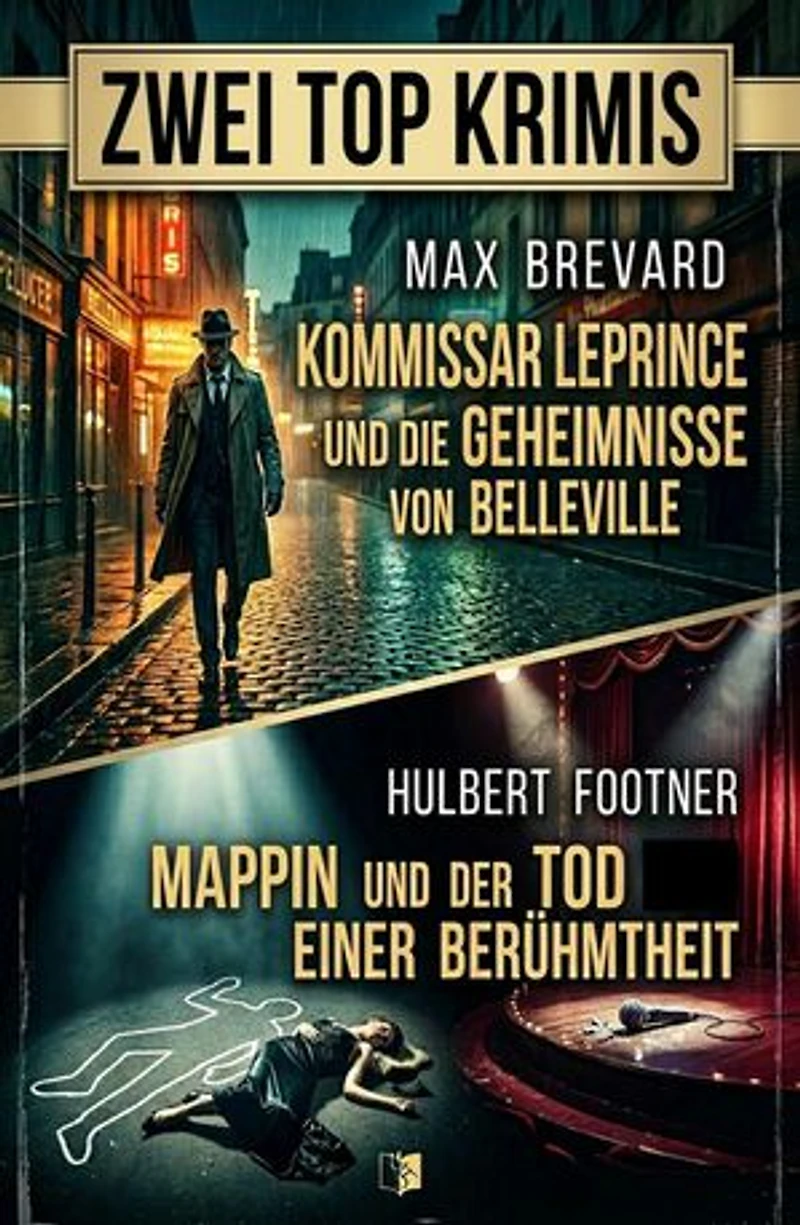 Zwei Top Krimis: Kommissar Leprince und die Geheimnisse von Belleville / Mappin und der Tod einer Berühmtheit