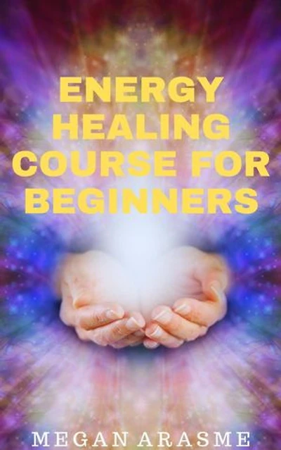 Energy Healing Course for Beginners