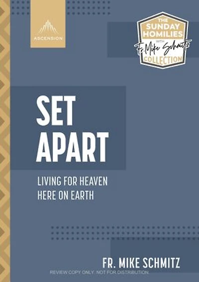 Set Apart: Living for Heaven Here on Earth