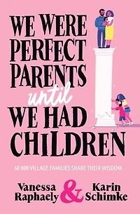 We Were Perfect Parents Until Had Children