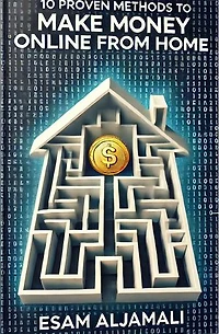 10 Proven Methods to Make Money Online From Home