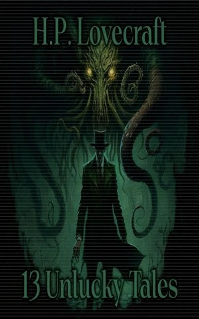 13 Unlucky Tales - H P Lovecraft