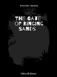 The Gate of Ringing Sands