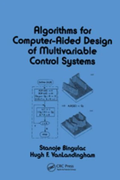 Algorithms for Computer-Aided Design of Multivariable Control Systems