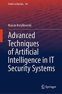 Advanced Techniques of Artificial Intelligence IT Security Systems