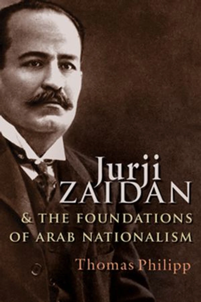 Jurji Zaidan and the Foundations of Arab Nationalism