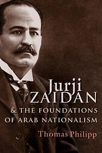 Jurji Zaidan and the Foundations of Arab Nationalism