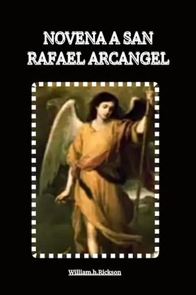 NOVENA A SAN RAFAEL ARCANGEL